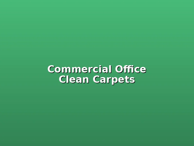 Byford Carpet Cleaning commercial open plan office clean carpets Perth
